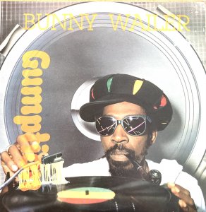GUMPTION - Bunny Wailer