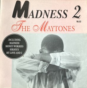 MADNESS - The Maytone