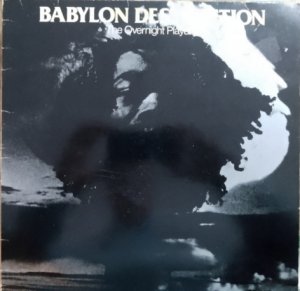 BABYLON DESTRUCTION - The Overnight Players