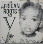 AFRICAN ROOTS ACT V - The Wackies Rhythm Force