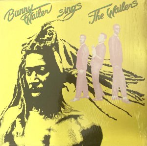 BUNNY WAILER - SINGS THE WAILERS