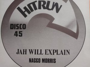 JAH WILL EXPLAIN - Naggo Morris