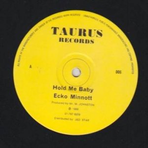 HOLD ME BABY - Ecko Minnott