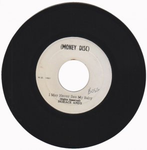 I MAY NEVER SEE MY BABY - Horace Andy