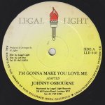 I'M GONNA MAKE YOU LOVE ME - JOHNNY OSBOURNE