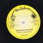 WEEPING & WAILING - Mighty Diamonds