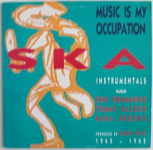 MUSIC IS MY OCCUPATION SKA INSTRUMENTALS - Various
