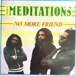 NO MORE FRIEND - The Meditations