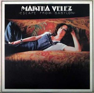 ESCAPE FROM BABYLON - Martha Velez