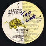 LET HIM GO - Tad Hunter