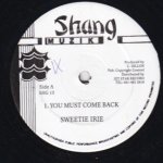 YOU MUST COME BACK - Sweetie Irie