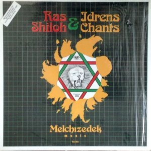 MELCHIZEDEK MUZIC VOL. 1 - Ras Shiloh & Jdrens Chants