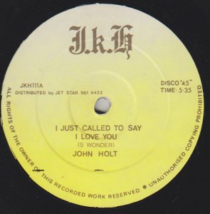 I JUST CALLED TO SAY I LOVE YOU - John Holt