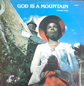 GOD IS A MOUTAIN - Claudelle Clarke