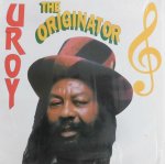 THE ORIGINATOR - U. ROY