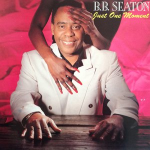 JUST ONE MOMENT - B.B. Seaton