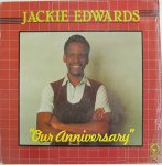 OUR ANNIVERSARY - Jackie Edwards