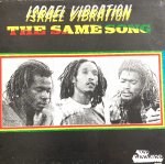 THE SAME SONG - Israel Vibration