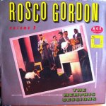 ROSCO GORDON VOL.2 (THE MEMPHIS MASTERS) - Rosco Gordon
