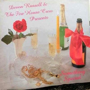 DEVON RUSSEL & THE FIRE HOUSE CREW PRESENTS SOMETHING SPECIAL