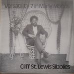 VERSATILITY 7 IN MANY MOODS - Cliff St. Lewis Sibblies