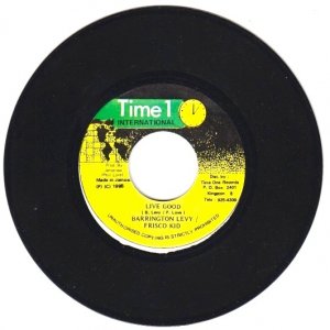 LIVE GOOD - Barrington Levy/Frisco Kid
