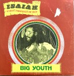 ISAIAH FIRST PROPHET OF OLD - Big Youth