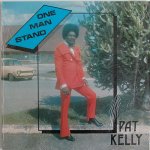 ONE MAN STAND - PAT KELLY (Orig LP)