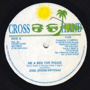 ME A BEG YUH PLEASE - Jesse Jender/Krystaal