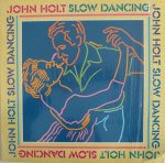 SLOW DANCING - John Holt