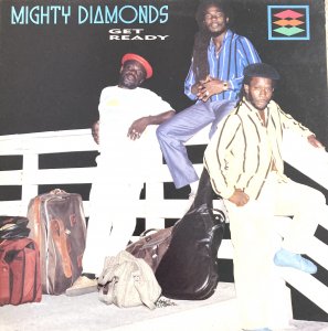 GET READY - MIGHTY DIAMONDS