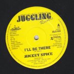 I'LL BE THERE - Mickey Spice