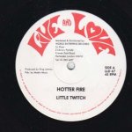 HOTTER FIRE - Little Twitch