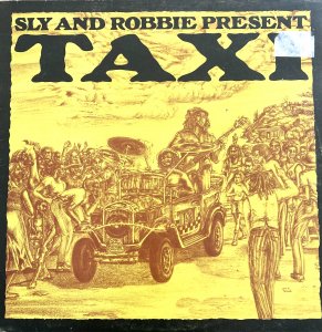 TAXI - Sly and Robbie Present