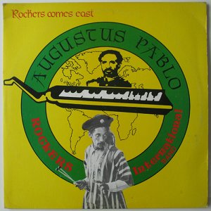 ROCKERS COMES EAST - Augustus Pablo