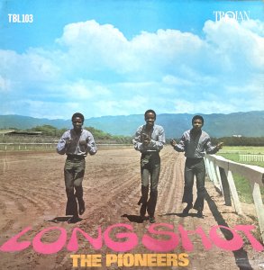 LONG SHOT - THE PIONEERS