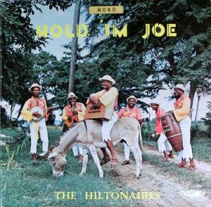 HOLD 'IM JOE - The Hiltonaires