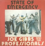 STATE OF EMERGENCY - JOE GIBBS AND THE PROFESSIONALS