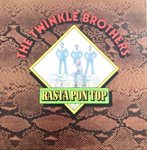 RASTA PON TOP - TWINKLE BROTHERS