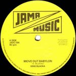 MOVE OUT BABYLON - King Blacka