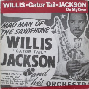 ON MY OWN Willis Gator Tail Jackson LP 13810 10 00 ON MY OWN Willis Gator Tail Jackson LP 13810 10 00