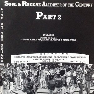 LIVE AT SOUL & REGGAE ALLDAYER OF THE CENTURY PART 2 - V. A.