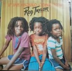 IF JAH SHOULD COME NOW - Rod Taylor