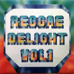 REGGAE DELIGHT VOL.1 - Various Artists