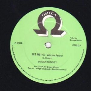 SEE ME YA (WHO ME FAVOUR) - Sugar Minott