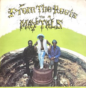 FROM THE ROOTS - (Orange & White label) The Maytals