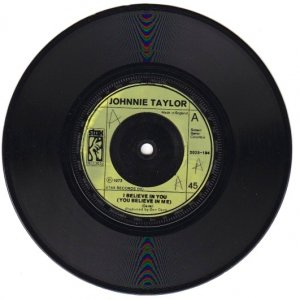 I BELIEVE I N YOU (YOU BELIEVE IN ME) - Johnnie Taylor