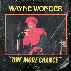 ONE MORE CHANCE - Wayne Wonder