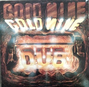 GOLDMINE DUB - THE REVOLUTIONAIRES