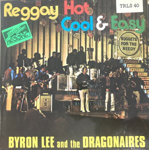 REGGAY HOT COOL & EASY - Byron Lee and the Dragonaires